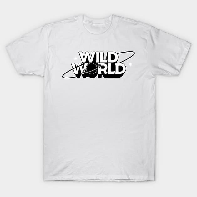 Wild World T-Shirt by kindacoolbutnotreally